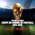 Infos sur le tirage au sort de la Coupe du Monde 2018